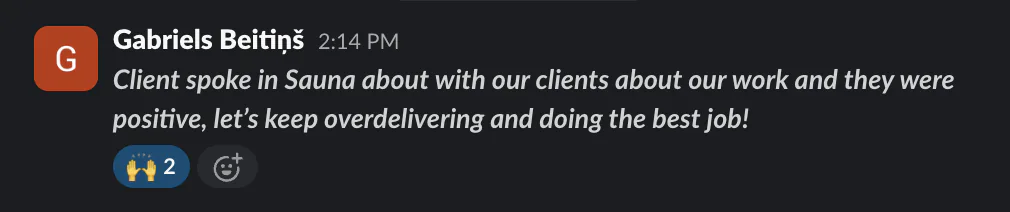 Slack: clients spoke positively about the work