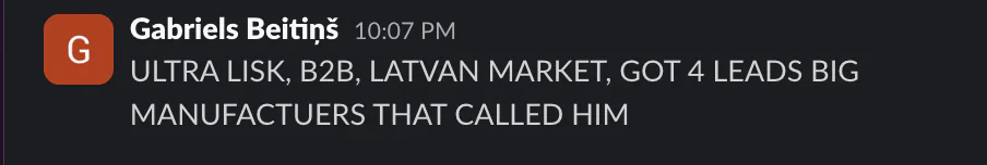 Slack: Ultra Lisk got 4 big-manufacturer leads